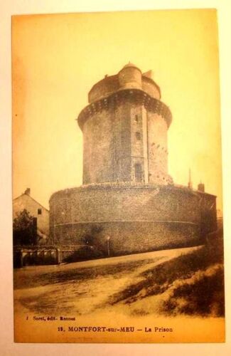 Carte Postale Ancienne Ille Et Vilaine Montfort Sur Meu La Prison