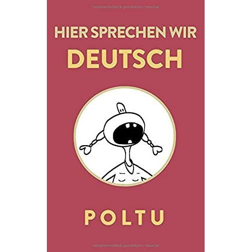 Hier Sprechen Wir Deutsch (German Edition)