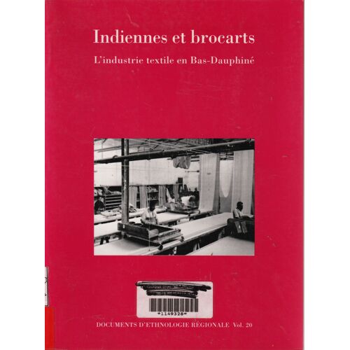 Indiennes Et Brocarts L Industrie Textile En Bas Dauphine