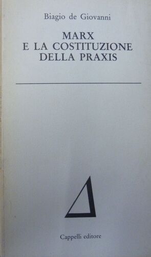 Marx E La Costituzione Della Praxis