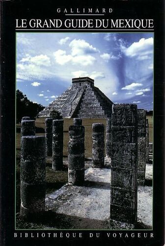 Le Grand Guide Du Mexique.