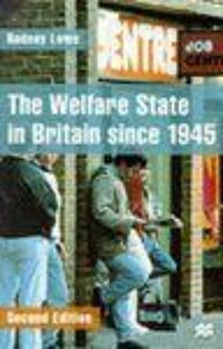 The Welfare State In Britain Since 1945