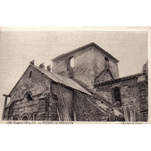 Carte Postale Ancienne, France, Marne ( 51 ), Sermaize, Guerre 1914 - 1915,  Ruines