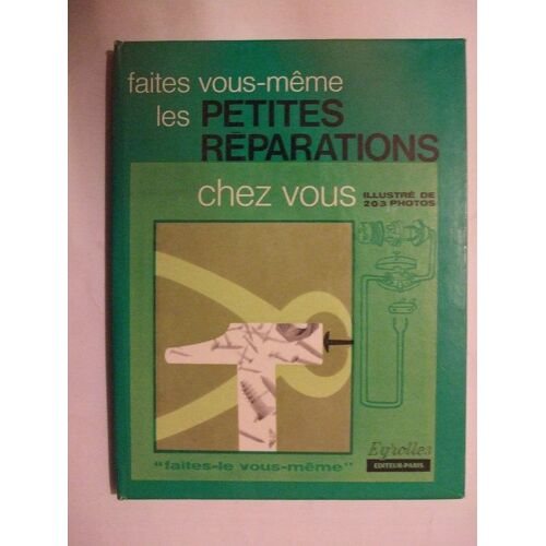 Faites Vous Meme Les Petites Reparations Chez Vous
