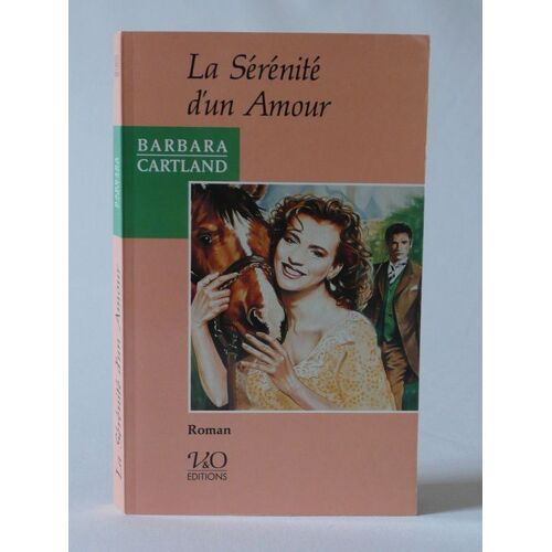 La Sérénité D'un Amour - Roman