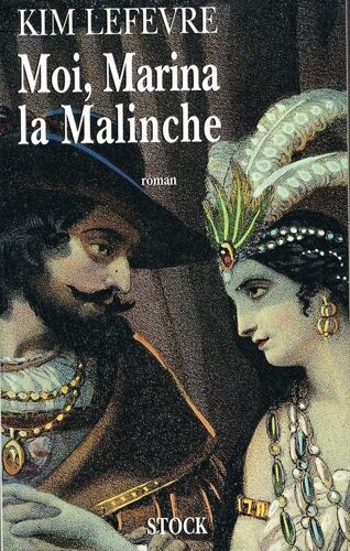 Moi, Marina La Malinche Moi, Marina La Malinche
