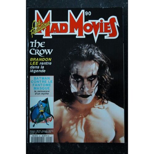 Ciné Fantastique Mad Movies N° 90 * 1994 * The Crow Brandon Lee Batman Contre Le Fantome Masque