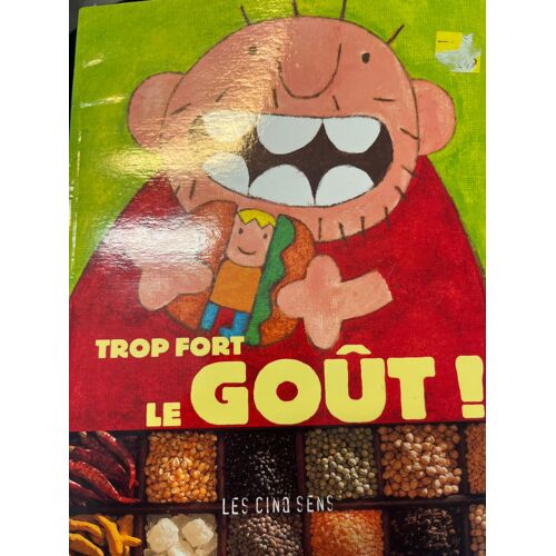 Trop Fort Le Gout - Les Cinq Sens - Nathan - Cecile Jugla - Crocoscope - 2000