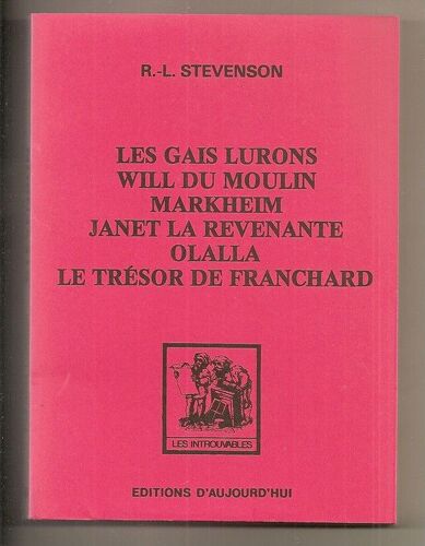 Les Gais Lurons, Will Du Moulin, Markheim, Janet La Revenante, Olalia, Le Trésor De François Franchard