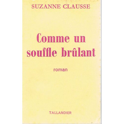 Comme Un Souffle Brulant