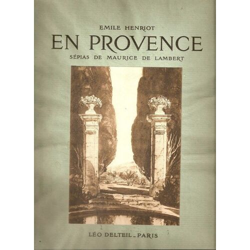 En Provence. Crayons Et Sépias De Maurice De Lambert