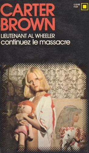 Continuez Le Massacre Lieutenan? Al Wheeler