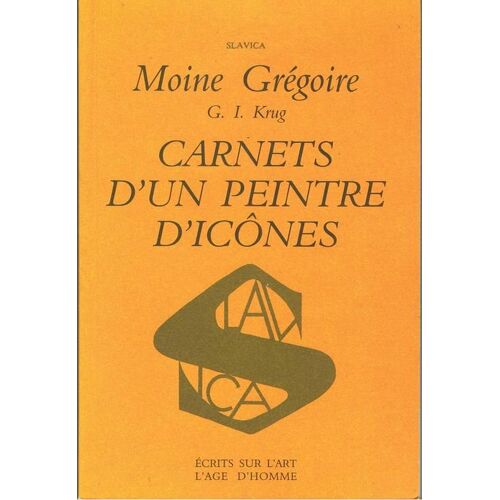 Carnets D'un Peintre D'icônes