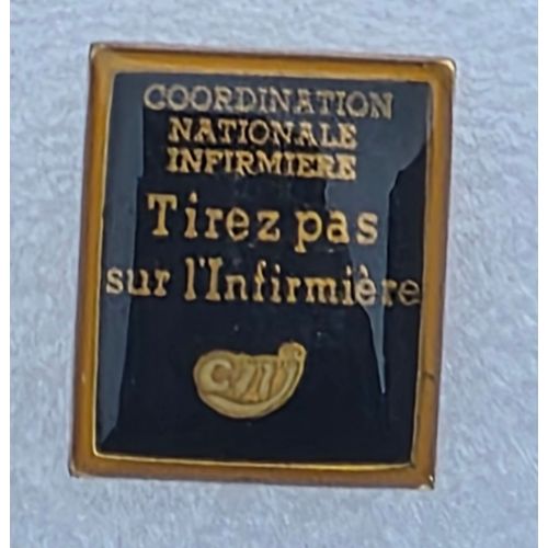 Pin'S Infirmiere "Ong " Tirez Pas Sur L'Infirmiére