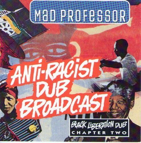 Black Liberation Dub Chapter 2 - Anti Racist Broadcast