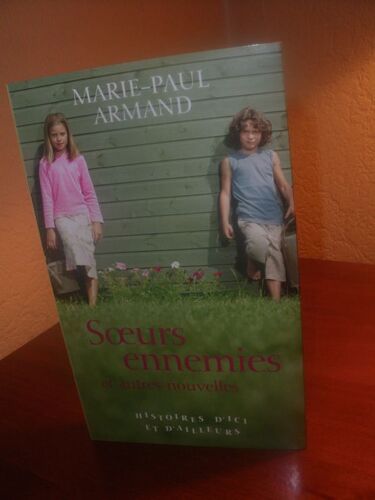 Soeurs Ennemies Et Autres Nouvelles.