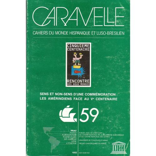 Caravelle. Cahier Du Monde Hispanique Et Luso Bresilien N° 59 Caravelle. Cahier Du Monde Hispanique Et Luso Bresilien N° 59