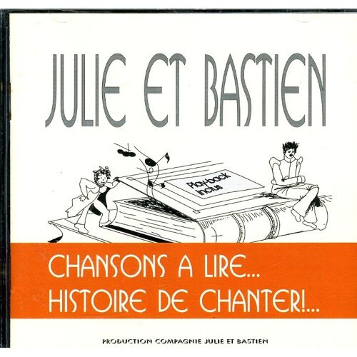 Julie Et Bastien  Chansons À Lire...Histoire De Chanter
