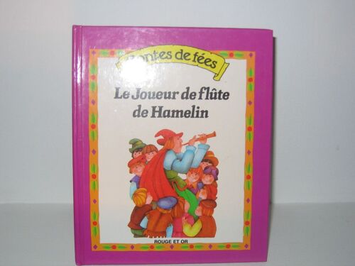Contes De Fées Tome 4 - Le Joueur De Flûte De Hamelin, Conte Populaire