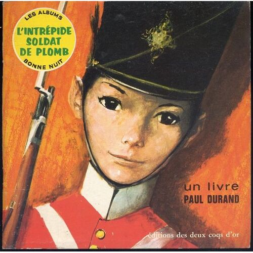 L'intrepide Soldat De Plomb
