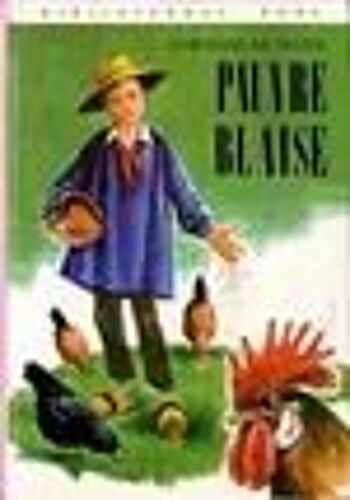 Pauvre Blaise. Illustrations De François Batet