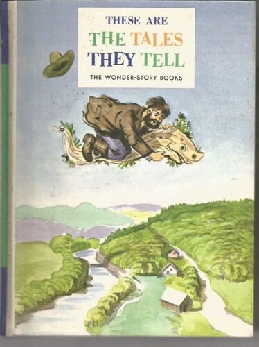 These Are The Tales They Tell Book Six Of The Wonder Story Books