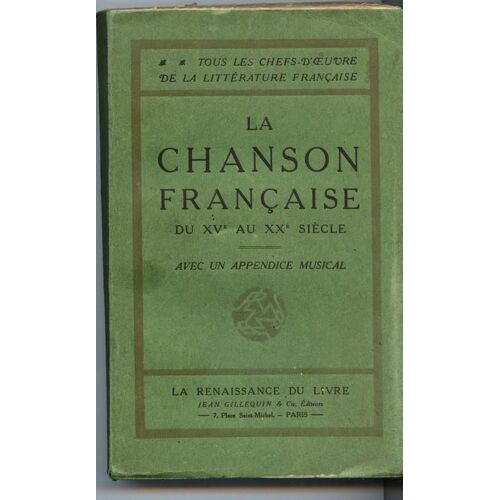 La Chanson Française Du Xv° Au Xx° Siècle. Avec Un Appendice Musical