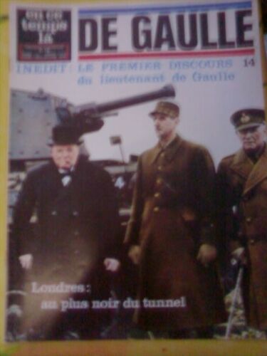 En Ce Temps La N° 110 - De Gaulle N° 14 - Le Premier Discours Du Lieutenant De Gaulle