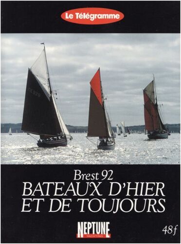 Brest 92 - Bateaux D'hier Et De Toujours  Hors-Série N° 0