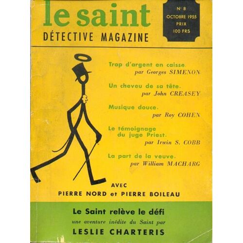 Le Saint Détective Magazine  N° 8 : Leslie Charteris - Georges Simenon - John Creasey - Roy Cohen