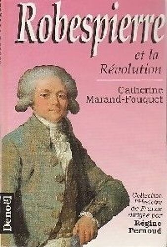 Robespierre Et La Révolution