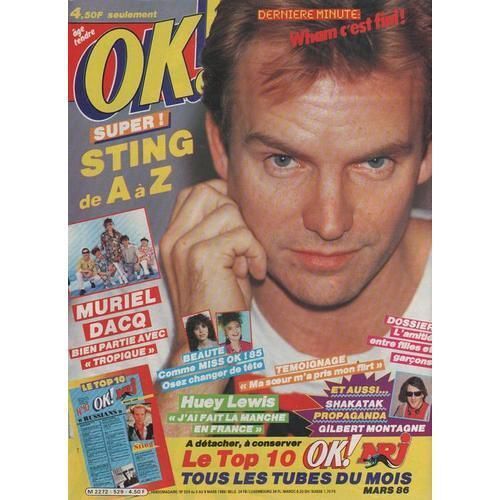 Ok Age Tendre   N° 529 : Sting Gilbert Montagné Charlotte Gainsbourg Serge Gainsbourg Muriel Dacq Jimmy Somerville Renaud Elton John Shakatak Propaganda Huey Lewis