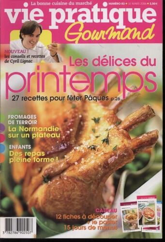 Vie Pratique Gourmand  N° 82 : Les Delices Du Printemps