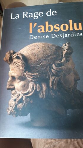 La Rage De L'absolu