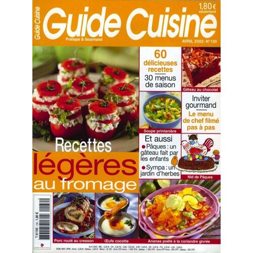 Guide Cuisine  N° 130 : Recettes Légères Au Fromage