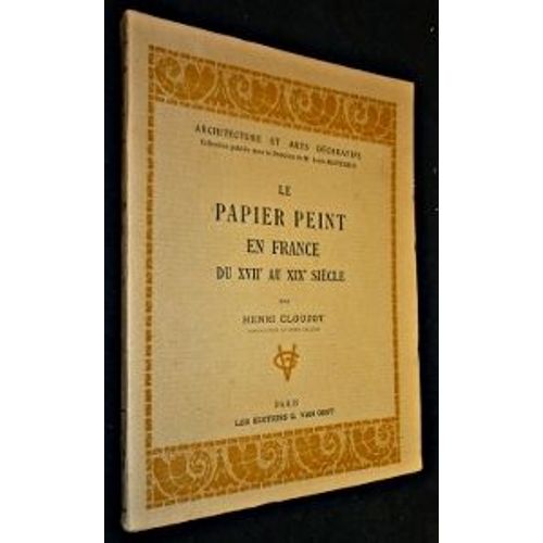 Le Papier Peint En France Du Xviie Au Xixe Siècle