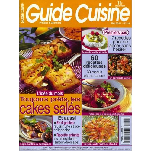 Guide Cuisine  N° 119 : Toujours Prêts Les Cakes Salés