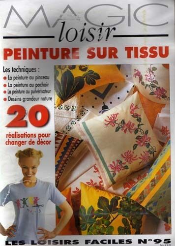 Magic Loisir   N° 95 : Peinture Sur Tissus