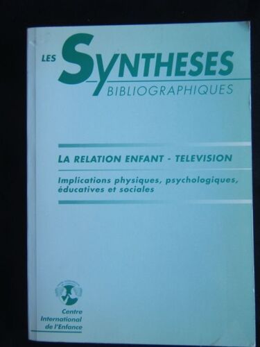 La Relation Enfant-Télévision - Implications Physiques, Psychologiques, Éducatives Et Sociales