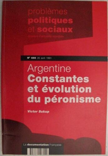 Argentine -  Constantes Et Évolution Du Péronisme