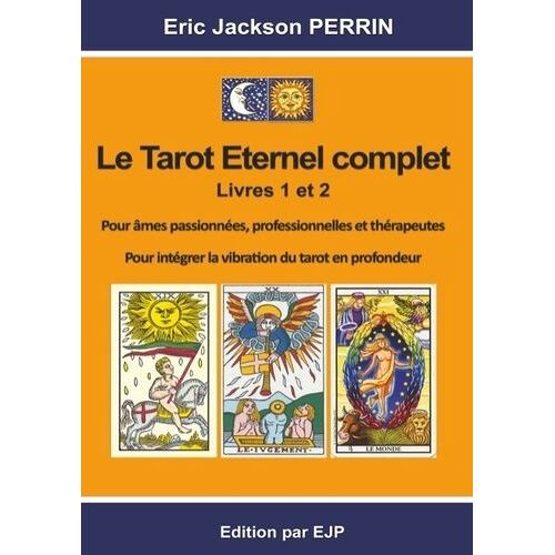 Le Tarot Éternel Complet - Livres 1 Et 2