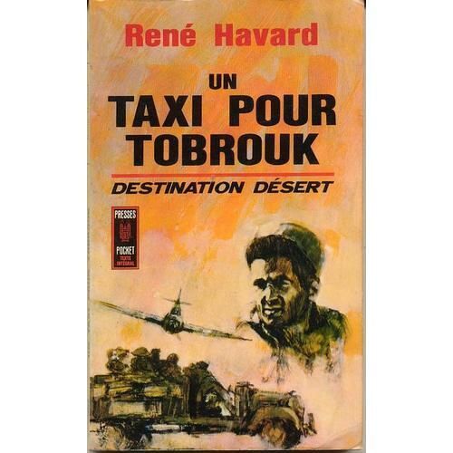 Un Taxi Pour Tobrouk Destination Desert Un Taxi Pour Tobrouk Destination Desert