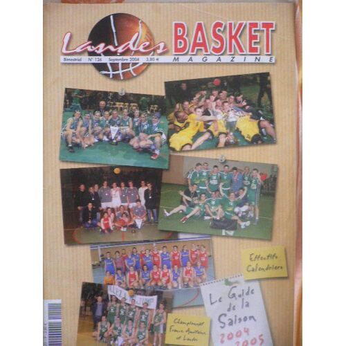 Landes Basket Magazine   N° 126 : Guide De La Saison 2004-2005