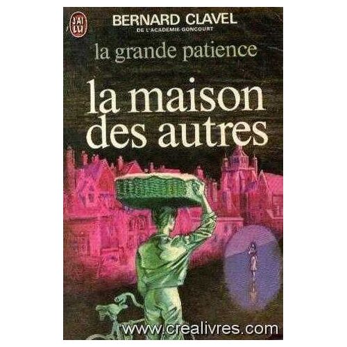 La Grande Patience Tome1, La Maison Des Autres