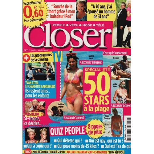 Closer / 01-08-2005   N° 7 : Charlotte Gainsbourg / Yvan Attal (2p) - Drew Barrymore (2p) - Sienna Miller (1,5p) - Kristin Scott Thomas (1p) - Shirel (1p)