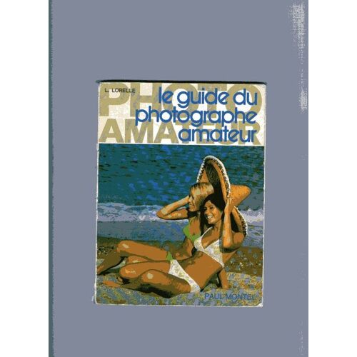 Le Guide Du Photographe Amateur