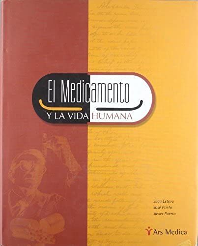 El Medicamento Y La Vida Humana (Spanish Edition)