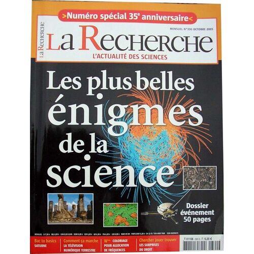 La Recherche - Octobre 2005 -  N° 390 : Les Plus Belles Énigmes De La Science.