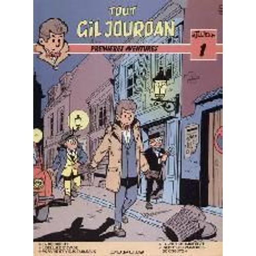 Tout Gil Jourdan -  Tome 1 : Premiéres Aventures