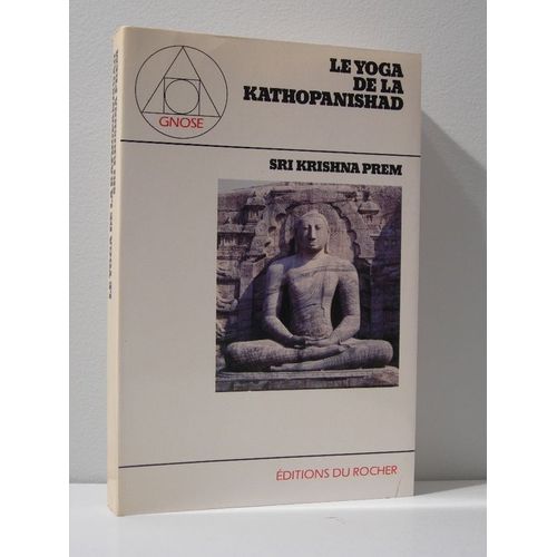 Le Yoga De La Kathopanishad